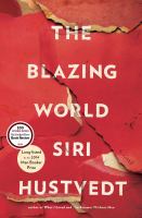 The blazing world : a novel /