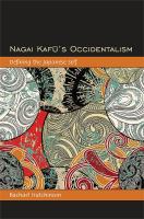 Nagai Kafu's occidentalism defining the Japanese self /