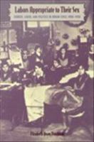 Labors appropriate to their sex : gender, labor, and politics in urban Chile, 1900-1930 /