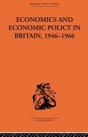 Economics and Economic Policy in Britain.