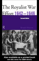 The Royalist War Effort 1642-1646.
