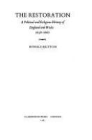 The restoration : a political and religious history of England and Wales, 1658-1667 /