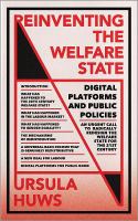 Reinventing the welfare state digital platforms and public policies /