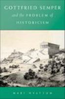 Gottfried Semper and the problem of historicism