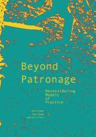 Beyond Patronage : Reconsidering Models of Practice.