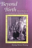 Beyond Birth Social Status in the Emergence of Modern Korea /