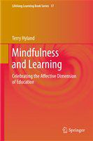 Mindfulness and learning celebrating the affective dimension of education /