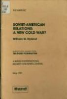 Soviet American relations, a new Cold War? /