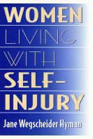 Women Living with Self-Injury.