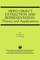 Video Object Extraction and Representation : Theory and Applications.
