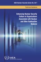 Enhancing Nuclear Security Culture in Organizations Associated with Nuclear and Other Radioactive Material : Technical Guidence.