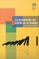 La prevención del estrés en el trabajo, puntos de control: Las mejoras prácticas para la prevención del estrés en el lugar de trabajo