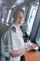 Working Conditions Laws Report 2012: A Global Review