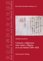 Comercio y diplomacia entre Japón y Filipinas en la era Keichō (1596-1615) /