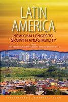 Latin America : New Challenges to Growth and Stability.