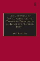 The chronicle of Ibn al-Athīr for the crusading period from al-Kāmil fīʼl-taʼrīkh /