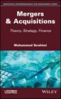 Mergers & acquisitions theory, strategy, finance /