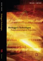 Heidegger's technologies : postphenomenological perspectives /