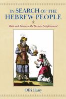 In search of the Hebrew people : Bible and nation in the German Enlightenment /