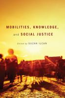 Mobilities, Knowledge, and Social Justice.