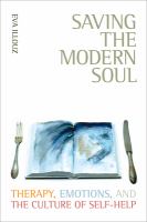 Saving the modern soul : therapy, emotions, and the culture of self-help /