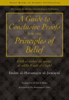 A guide to conclusive proofs for the principles of belief = Kitāb al-irshād ilā qawātịʻ al-adilla fī usụ̄l al-iʻtiqād /