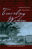 Traveling women narrative visions of early America /