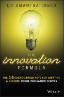 The Innovation Formula : The 14 Science-Based Keys for Creating a Culture Where Innovation Thrives.