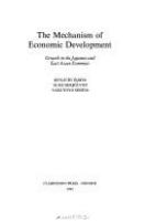 The mechanism of economic development : growth in the Japanese and East Asian economies /