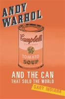 Andy Warhol and the can that sold the world /