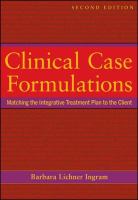 Clinical case formulations matching the integrative treatment plan to the client /