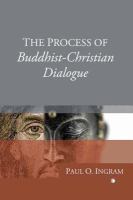 The process of Buddhist-Christian dialogue /