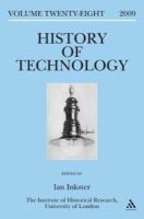 History of Technology Volume 28 : Special Issue: By whose standards? Standardization, stability and uniformity in the history of information and electrical technologies.