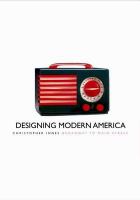 Designing modern America : Broadway to Main Street /