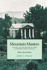 Mountain masters, slavery, and the sectional crisis in western North Carolina /