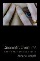Cinematic overtures : how to read opening scenes /