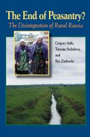 The end of peasantry? : the disintegration of rural Russia /