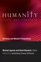 Humanity : Christian and Muslim Perspectives.
