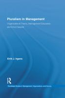 Pluralism in Management : Organizational Theory, Management Education, and Ernst Cassirer.