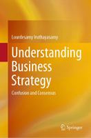 Understanding Business Strategy Confusion and Consensus /