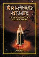 Creating space : the story of the space age told through models /