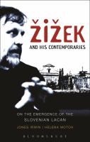 Žižek and his contemporaries on the emergence of the Slovenian Lacan /