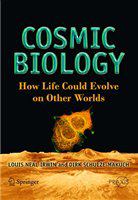 Cosmic Biology How Life Could Evolve on Other Worlds /