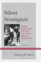 Silent strategists Harding, Denby, and the U.S. Navy's Trans-Pacific offensive, World War II /