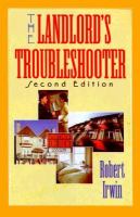 The landlord's troubleshooter a survival guide for new landlords /