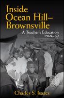Inside Ocean Hill-Brownsville a teacher's education, 1968-69 /