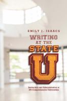 Writing at the State U : Instruction and Administration at 106 Comprehensive Universities.