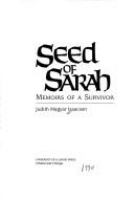 Seed of Sarah : memoirs of a survivor /