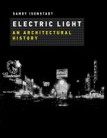 Electric light : an architectural history /