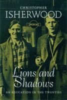 Lions and shadows : an education in the twenties /